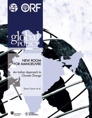 Cover of the book New Room to Manoeuvre: An Indian Approach to Climate Change by Global Policy