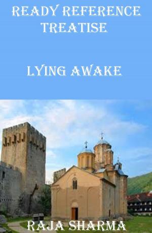 Cover of the book Ready Reference Treatise: Lying Awake by Carlos Aguerro