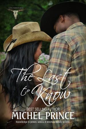 Cover of the book The Last to Know: Book Two of the Long Ranch Series by Joanne M. Winnie