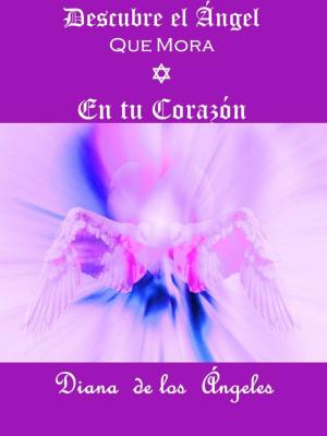 Cover of the book Descubre el Ángel que Mora en tu Corazón by HH Pope Shenouda III