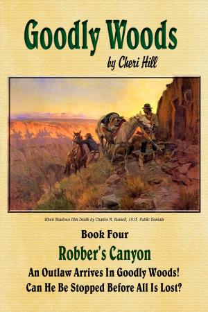 Cover of the book Robber's Canyon, Illustrated (Goodly Woods Book 4) by V. M. GOPAUL