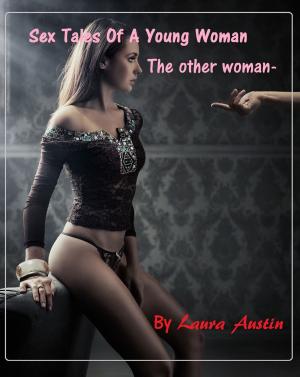 bigCover of the book Sex Tales Of A Young Woman (The Other Woman) by 