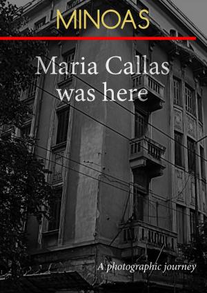 bigCover of the book Maria Callas Was Here by 
