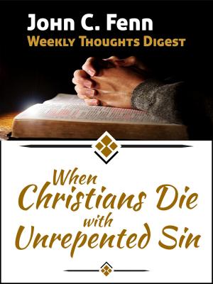 Book cover of When Christians Die With Unrepented Sin