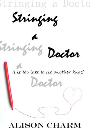 Cover of the book Stringing a Doctor by Ella Greene