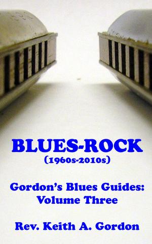 Book cover of Gordon's Blues Guides, Volume Three: Blues-Rock
