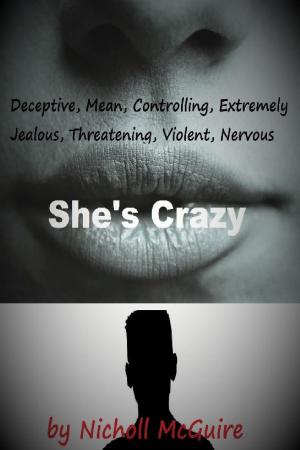Cover of the book She's Crazy by Dr. David Mc Dermott