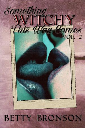 Cover of Something Witchy This Way Comes, Volume Two
