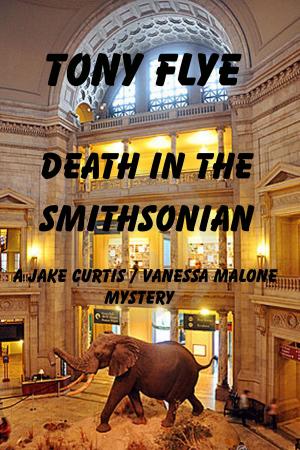 Book cover of Death in the Smithsonian, A Jake Curtis / Vanessa Malone Mystery