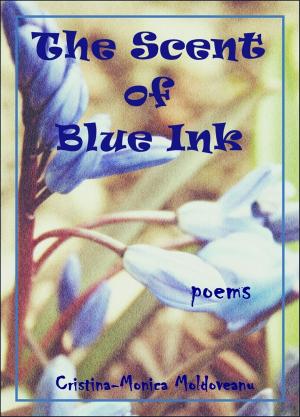 Cover of the book The Scent of Blue Ink by Jill Marlene