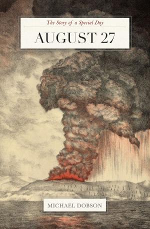 Book cover of August 27: The Story of a Special Day