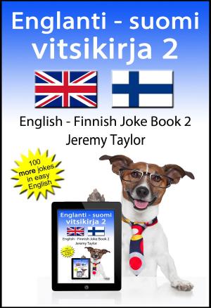 Cover of Englanti - Suomi Vitsikirja 2 (English Finnish Joke Book 2)
