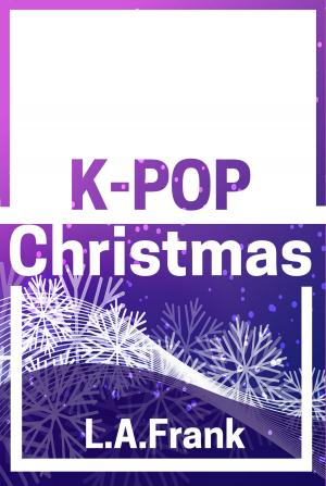 Cover of the book K-Pop Christmas by Roger Alan Bonner