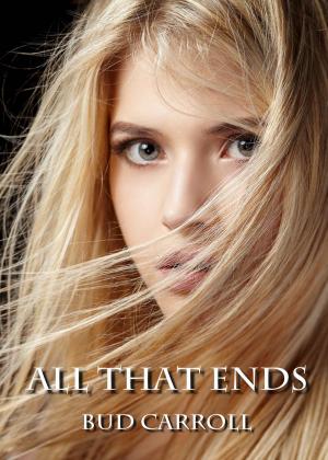 Book cover of All That Ends