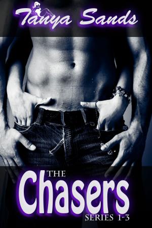 Cover of the book The Chasers 1-3 Bundle by Tanya Sands