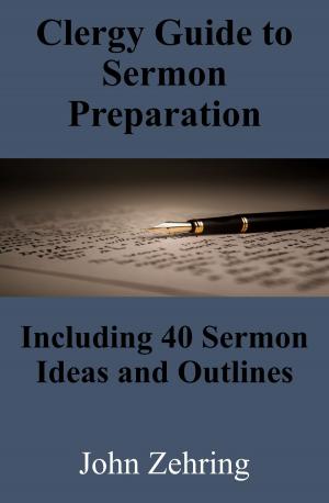 Cover of Clergy Guide to Sermon Preparation: Including 40 Sermon Ideas and Outlines