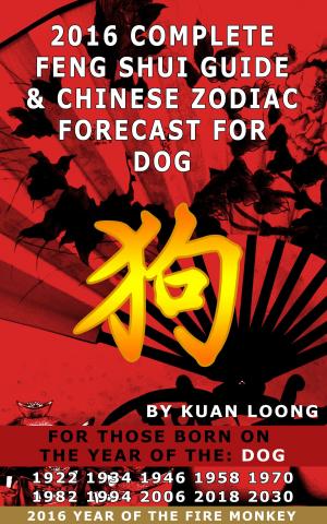 Book cover of 2016 Dog Feng Shui Guide & Chinese Zodiac Forecast
