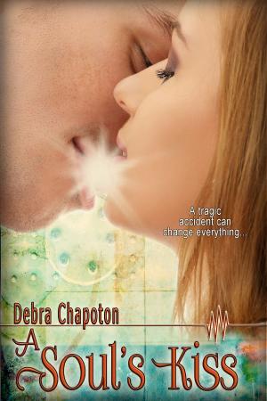 Cover of the book A Soul's Kiss by Debra Chapoton