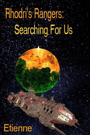 Cover of Rhodri's Rangers; Searching For Us