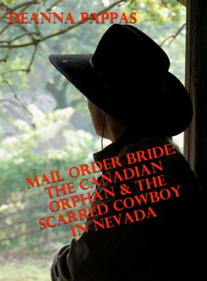 Cover of the book Mail Order Bride: The Canadian Orphan & The Scarred Cowboy In Nevada by Vanessa Carvo