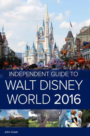 Book cover of The Independent Guide to Walt Disney World 2016