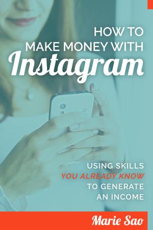 bigCover of the book How To Make Money With Instagram by 