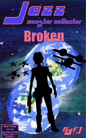 Cover of the book Jazz, Monster Collector in: Broken (season 1, episode 17) by Junior Sokolov