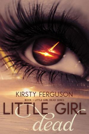 Cover of the book Little Girl Dead by Maggie Toussaint