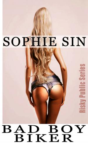 Cover of the book Bad Boy Biker by Sophie Sin