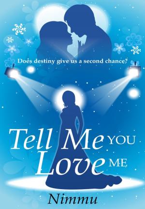 Cover of the book Tell Me You Love Me by Cynthia Knoble