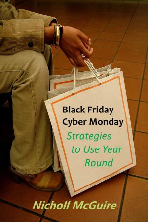 bigCover of the book Black Friday Cyber Monday Strategies to Use Year Round by 