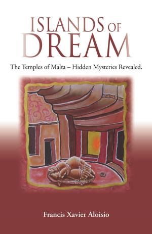 Cover of Islands of Dream: The Temples of Malta, Hidden Mysteries Revealed