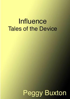 Cover of the book Influence, Tales of the Device by Natty Soltesz