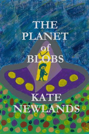 Cover of the book The Planet of Blobs by Bruce Coville