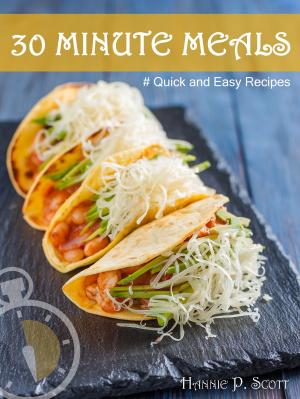 Book cover of 30 Minute Meals: Quick and Easy Recipes