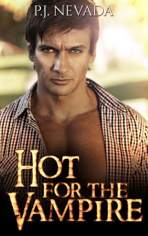 Cover of the book Hot for the Vampire by Dylan Adams