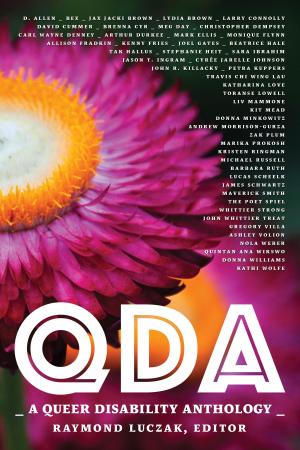 Cover of the book QDA: A Queer Disability Anthology by Kelly Davio