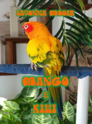 Cover of the book Mango & Kiwi by LaVonna Moore