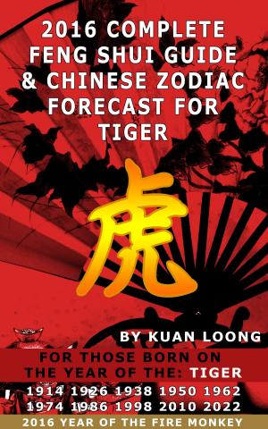 Book cover of 2016 Tiger Feng Shui Guide & Chinese Zodiac Forecast