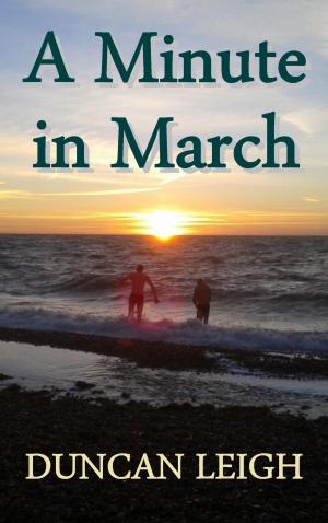 Cover of the book A Minute in March by Scott Fratcher