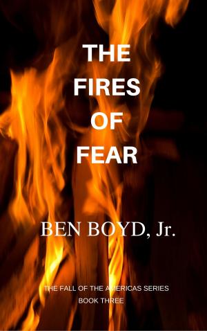 Cover of the book The Fires of Fear by L.J. Capehart