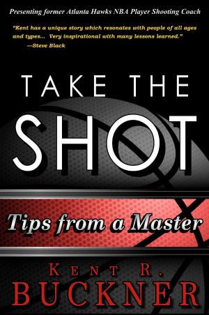 bigCover of the book Take the Shot: Tips from a Master by 