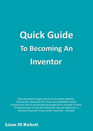 Cover of Quick Guide To Becoming An Inventor