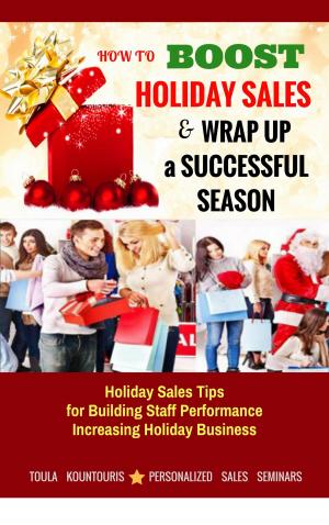 Cover of the book How to Make More Money with Seasonal Sales by Daniel Zukowski