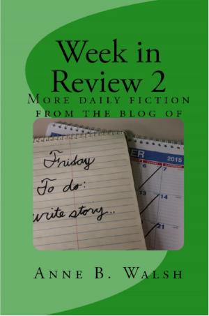 Cover of the book Week in Review 2 by Elyssa Nyte