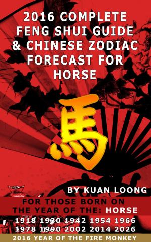 Book cover of 2016 Horse Feng Shui Guide & Chinese Zodiac Forecast