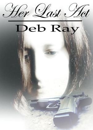 Cover of the book Her Last Act by Angel Payne