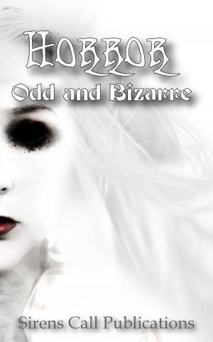Cover of the book Horror: Odd and Bizarre by Joseph Pinto