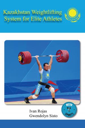 Cover of the book Kazakhstan Weightlifting System for Elite Athletes by Paul Nam