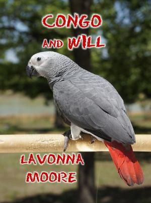 Cover of the book Congo And Will by LaVonna Moore